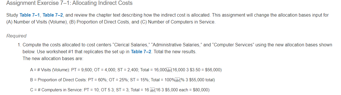Please show how you got your calculations on excel. Assignment Exercise 7-1: