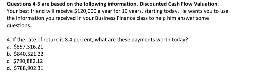 the following information. Discounted Cash Flow Valuation. Aaron is considering an investment