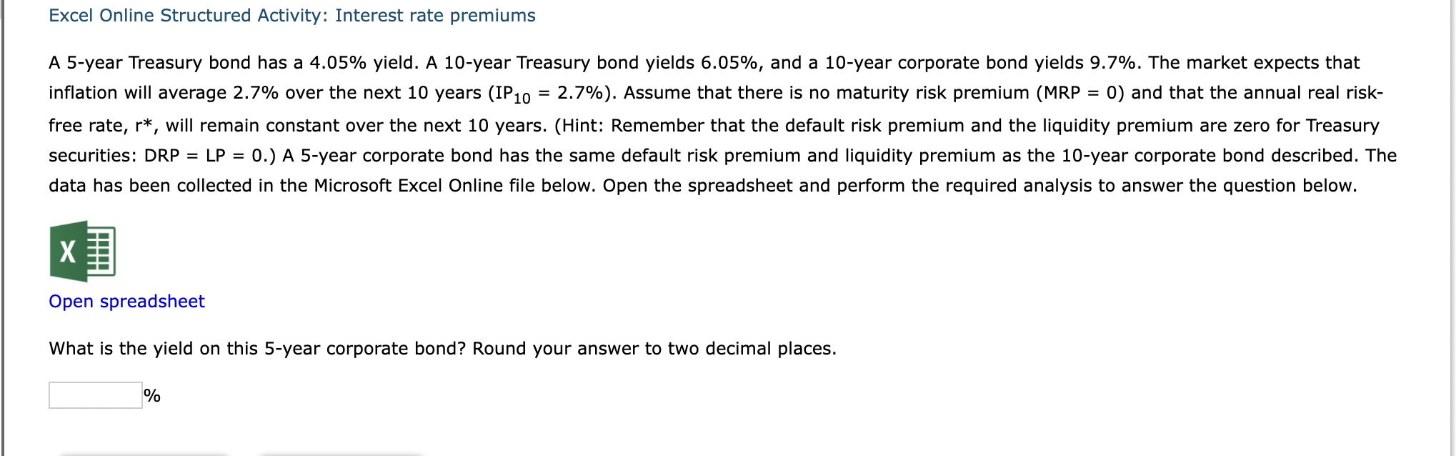 Excel Online Structured Activity: Interest rate premiums = = A 5-year