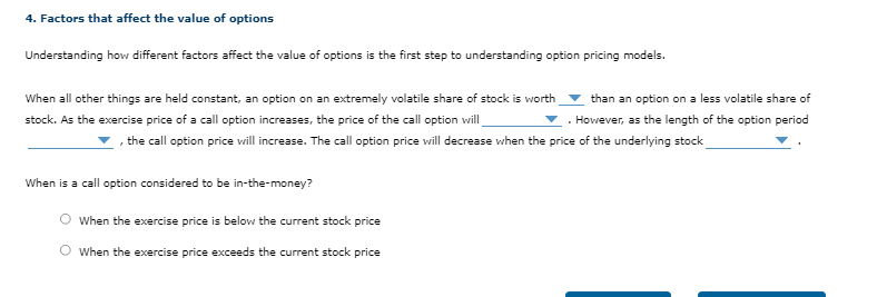 value. No rational investor would exercise an option that is out-of-the-money, so