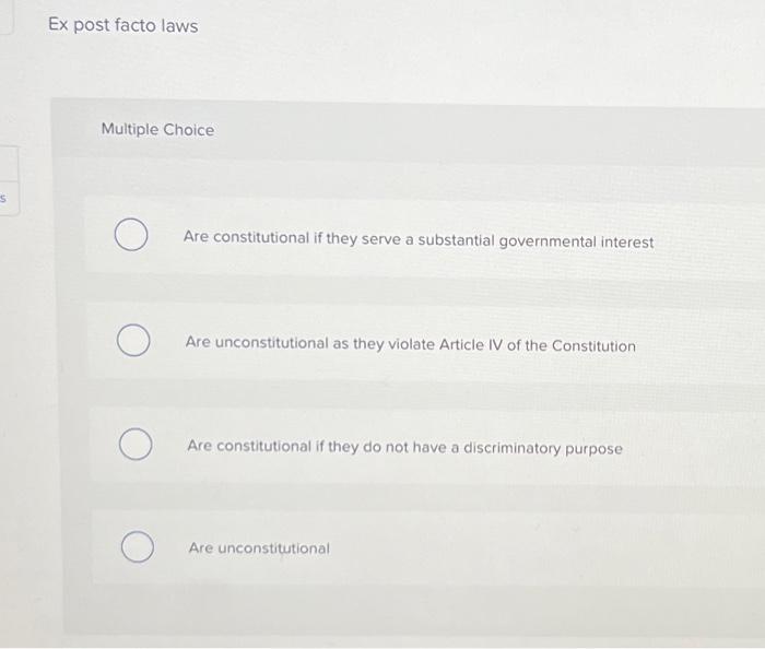a substantial governmental interest Are unconstitutional as they violate Article IV of