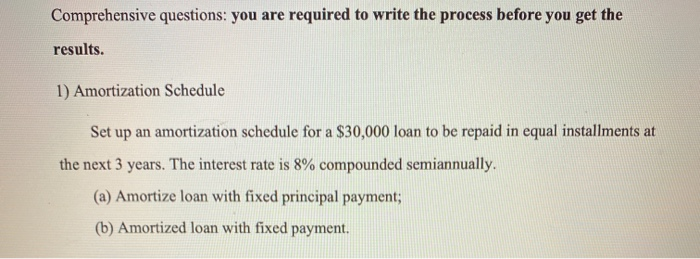  Comprehensive questions: you are required to write the process before you