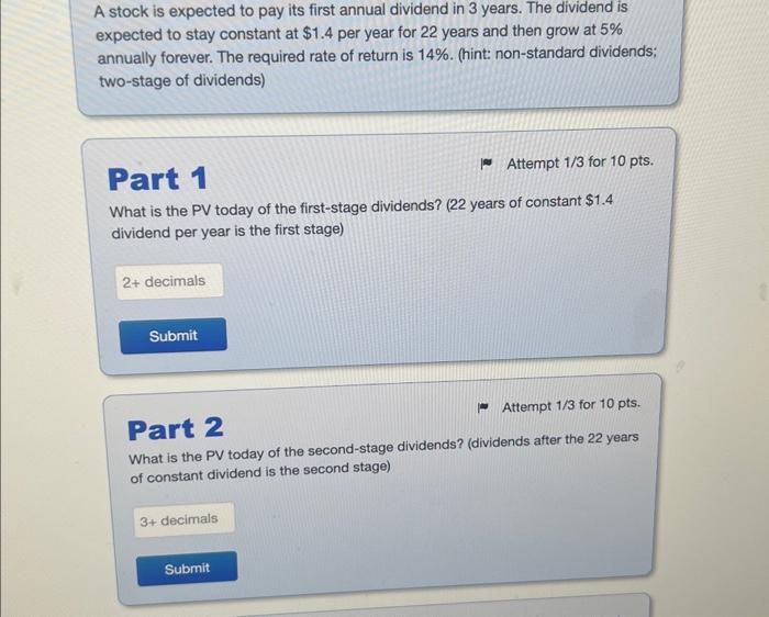 please help with this homework problem A stock is expected to pay