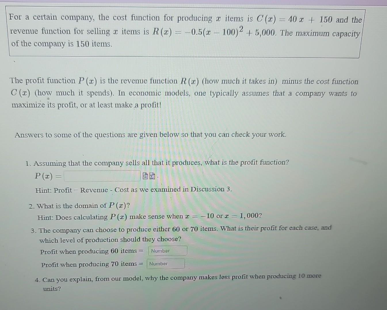  For a certain company, the cost function for producing x items