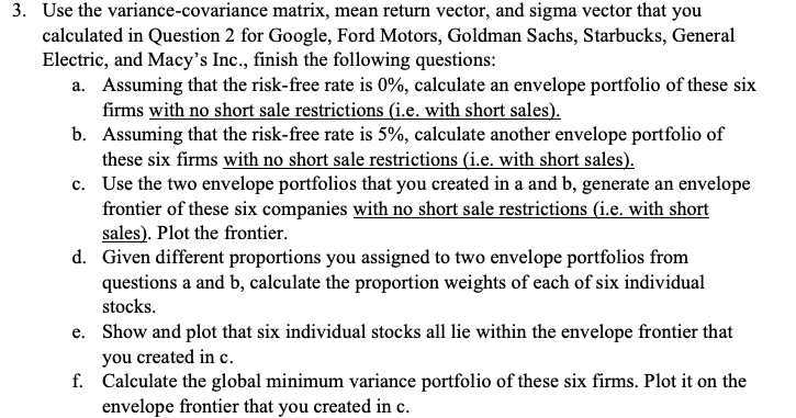 3. Use the variance-covariance matrix, mean return vector, and sigma vector