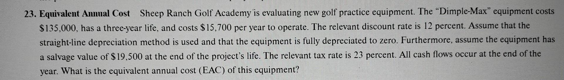  provide step by step in excel 23. Equivalent Anmual Cost Sheep