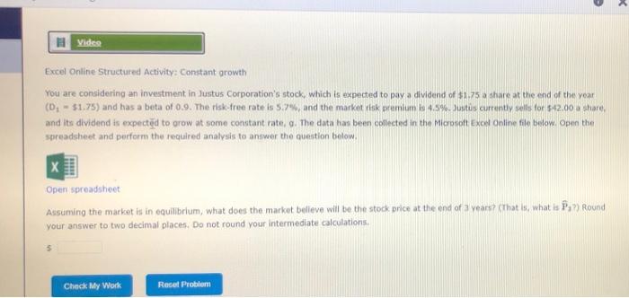  Vides Excel Online Structured Activity: Constant growth You are considering an