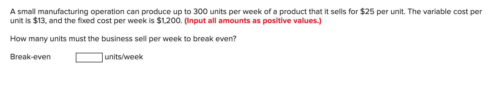 for this product line are $84,000 per year. They estimate they can