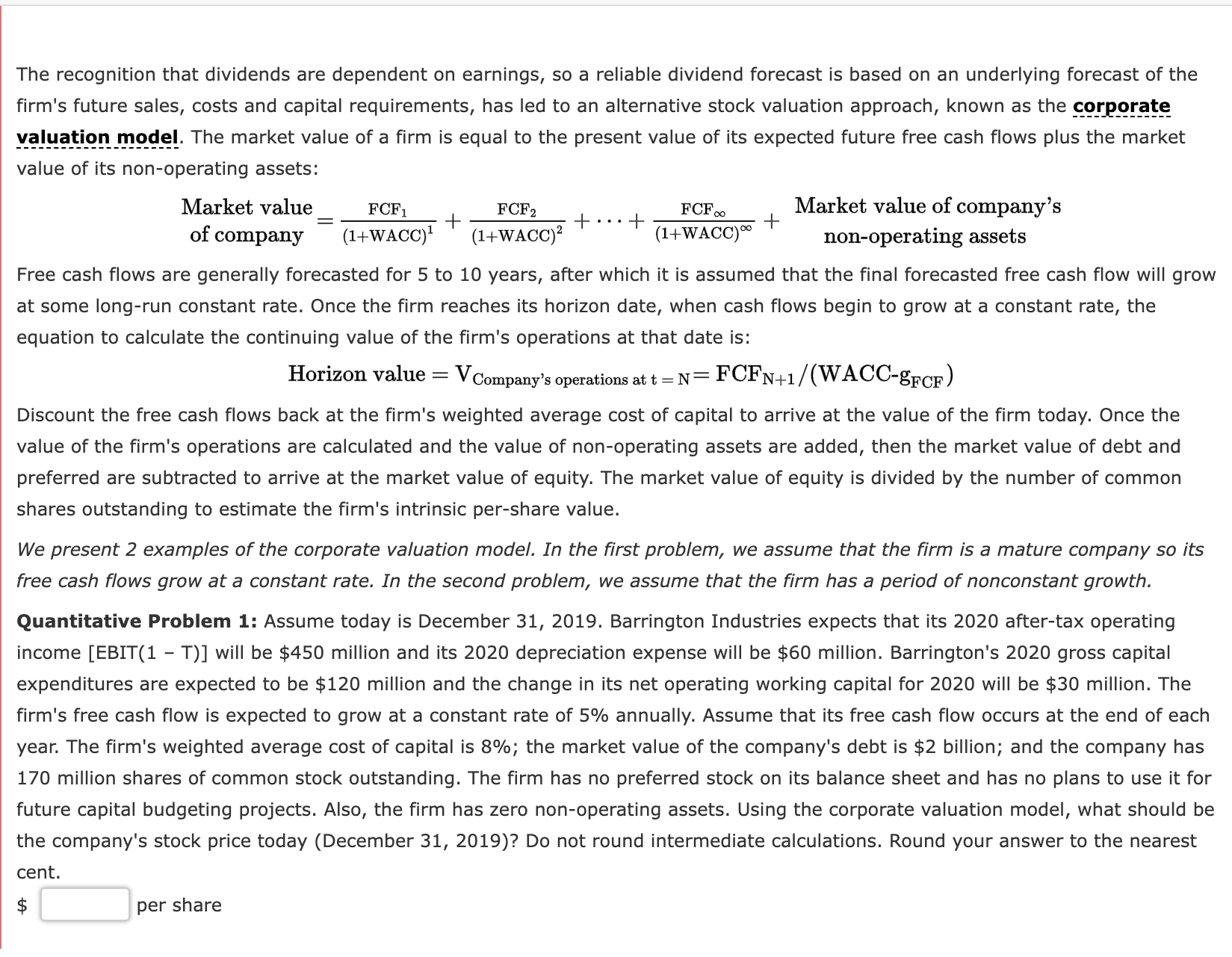 The recognition that dividends are dependent on earnings, so a reliable