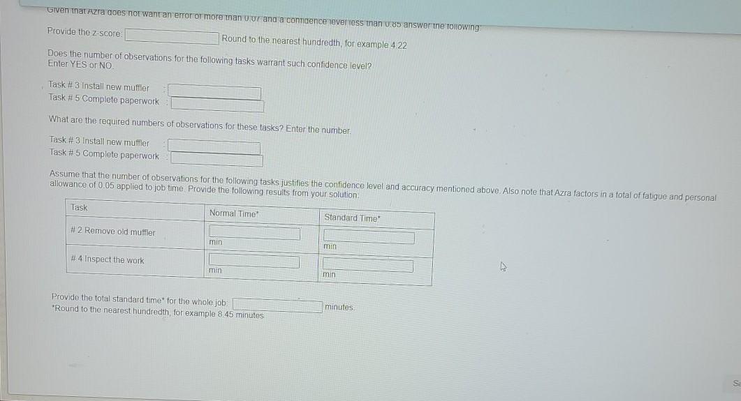 five work tasks. Azra has timed workers performing these tasks seven times