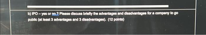 of an investment bank. Your Investment bank works as the underwriter for