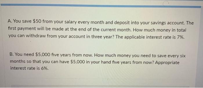 help please asap! show work please A&B A. You save $50 from