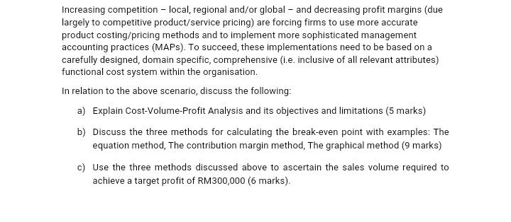  Increasing competition - local, regional and/or global - and decreasing profit