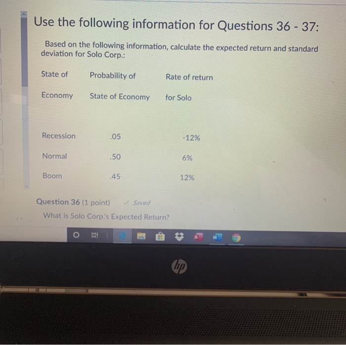  Use the following information for Questions 36 - 37: Based on