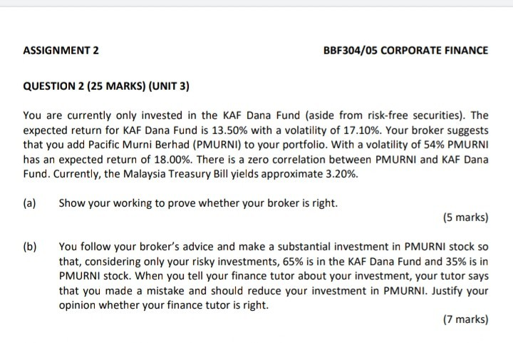 ASSIGNMENT 2 BBF304/05 CORPORATE FINANCE QUESTION 2 (25 MARKS) (UNIT 3)