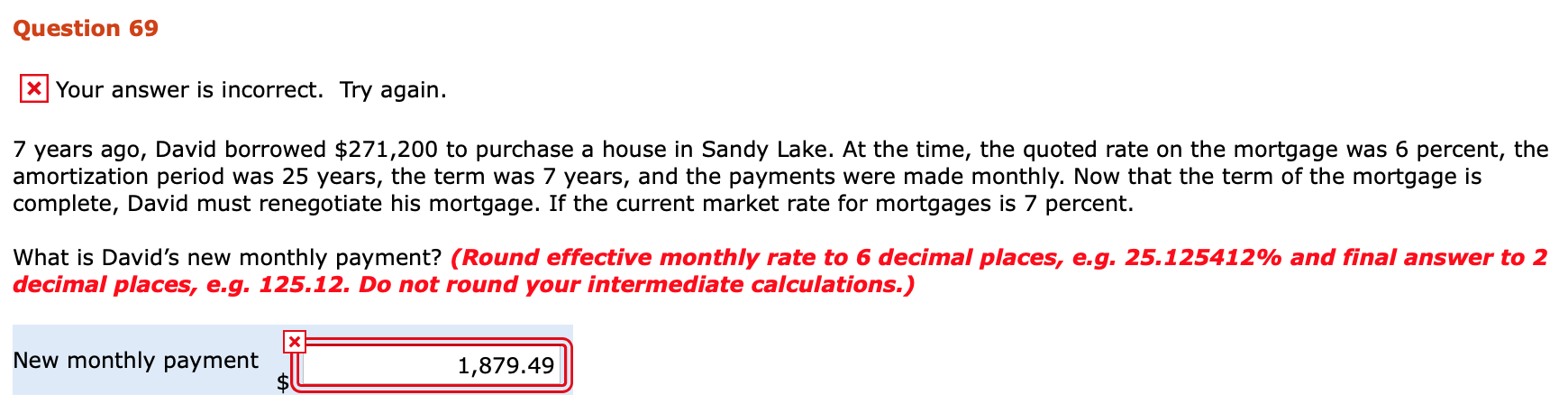  Question 69 * Your answer is incorrect. Try again. 7 years