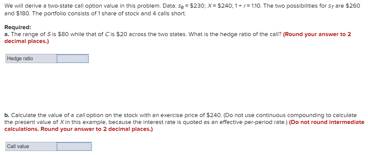 We will derive a two-state call option value in this problem.