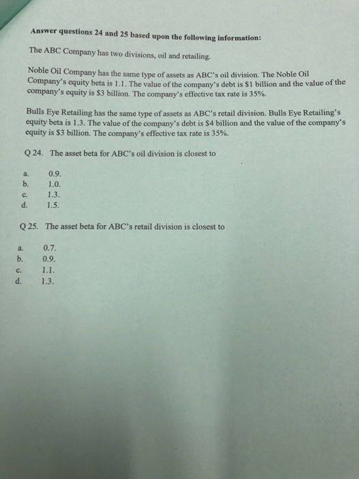  Answer questions 24 and 25 based upon the following information: The