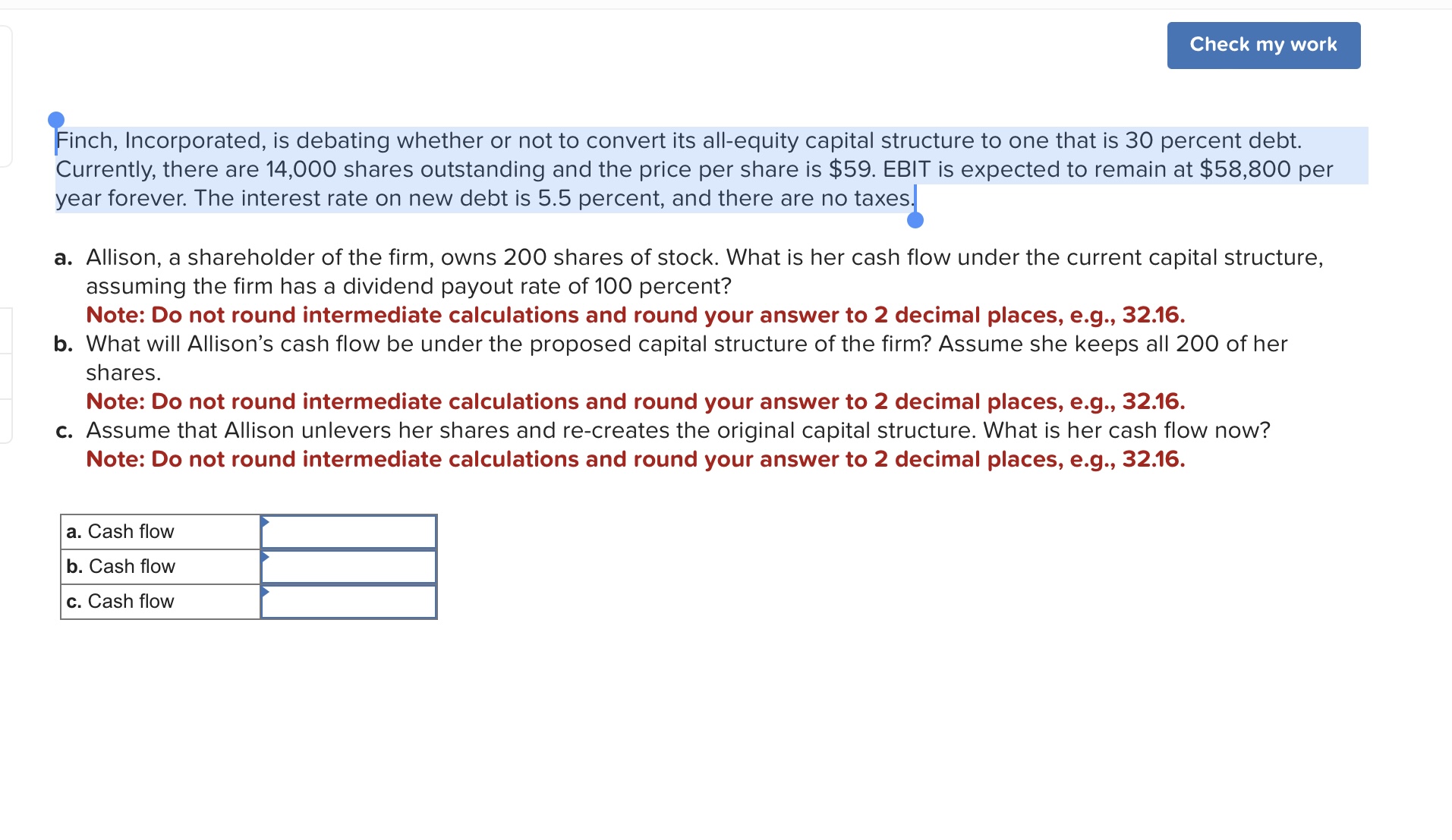 Finch, Incorporated, is debating whether or not to convert its all-equity