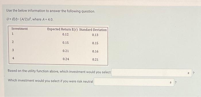  Use the below information to answer the following question. U =