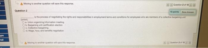  A Moving to another question will have this response. Question 2