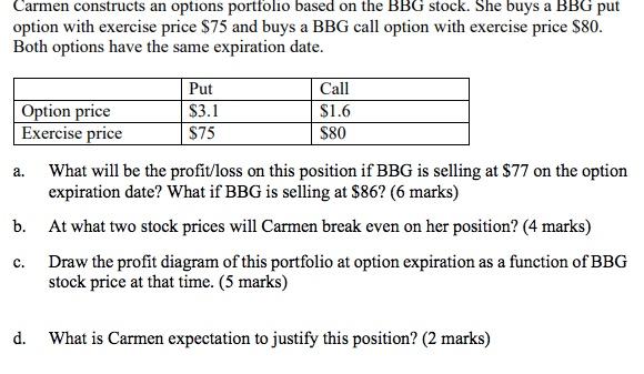 There is the problem Carmen constructs an options portfolio based on