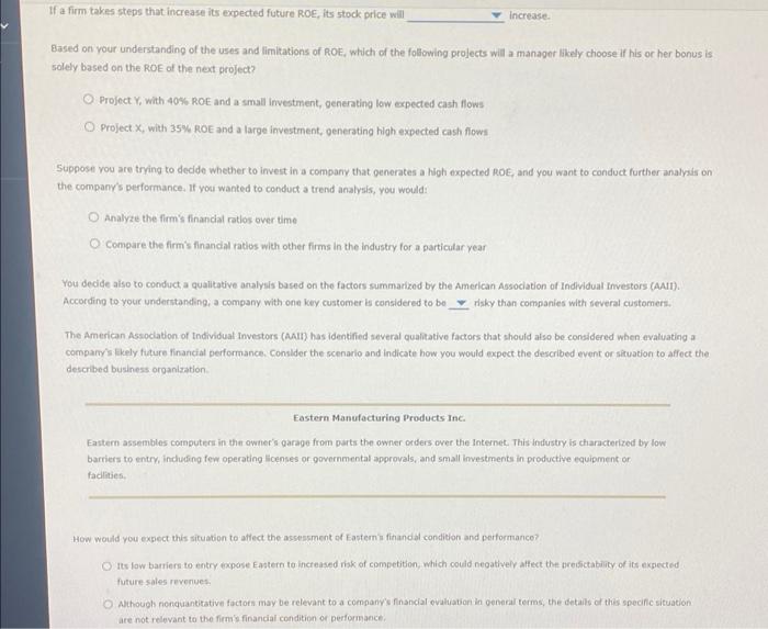  If a firm takes steps that increase its expected future ROE,