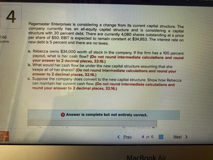  4 Pagemaster Enterprises is considering a change from its current capital