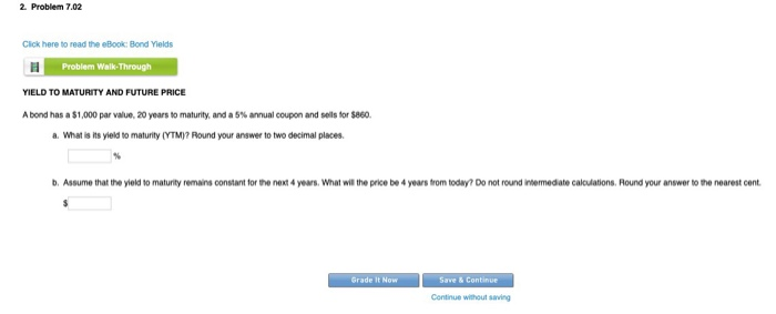  2. Problem 702 Click here to read the eBook: Bond Yields