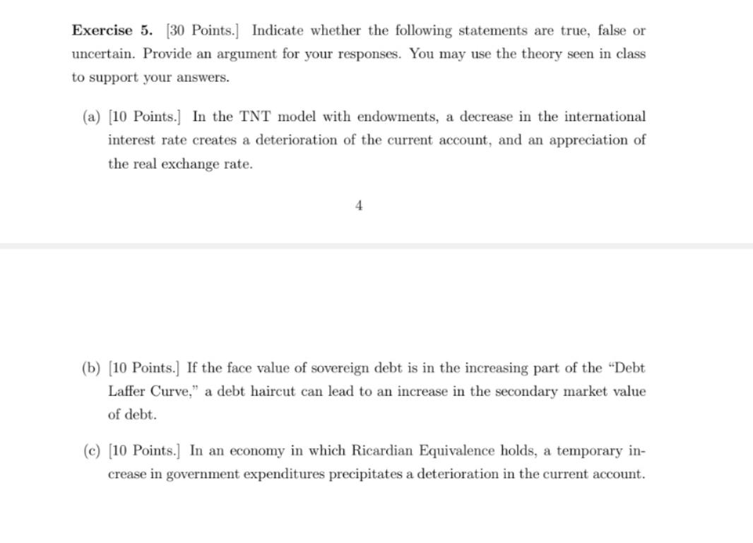 Exercise 5. (30 Points. Indicate whether the following statements are true,