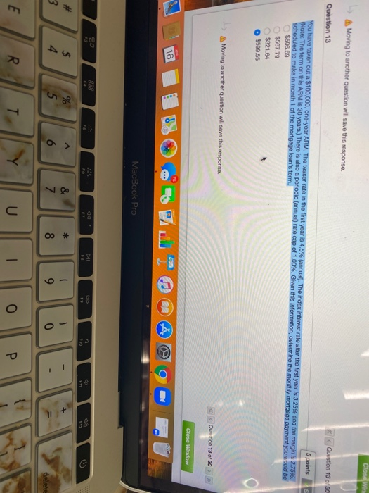 13 of 3 Iuestion 13 5 points You have taken out a