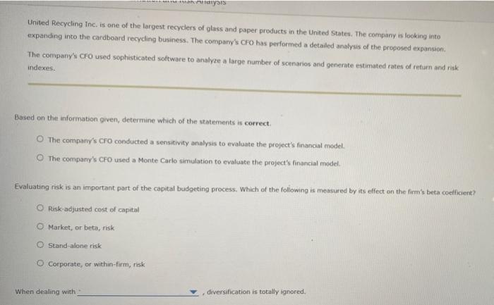 of the capital budgeting process. Consider the case of United Recycling Inc: