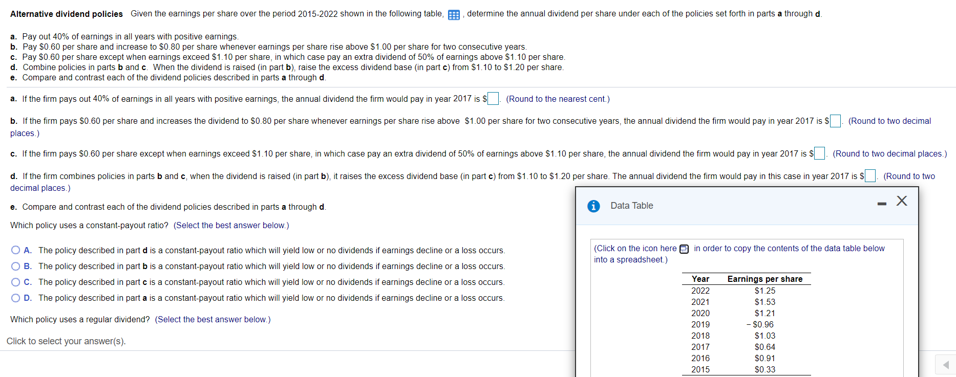 Questions for part e: Which policy uses a constant-payout ratio?(Select the