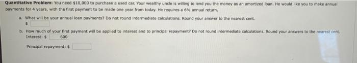  Quantitative Problemi you need $10,000 to purchase a used car Your