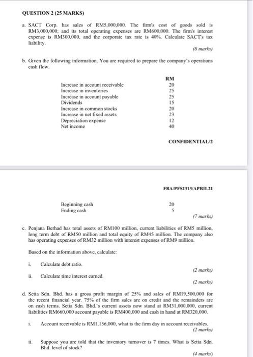 Ratio QUESTION 2 (25 MARKS) a. SACT Corp. has sales of RM5,000,000.