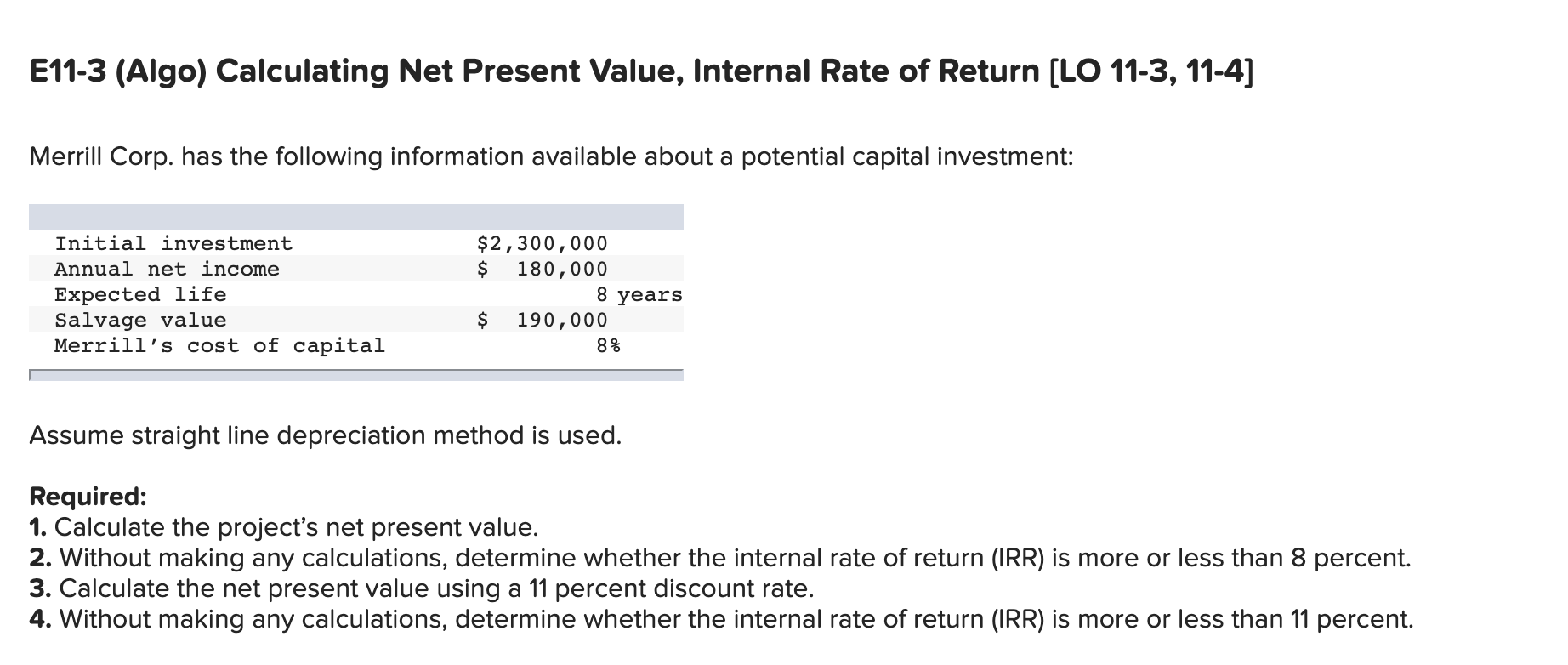  E11-3 (Algo) Calculating Net Present Value, Internal Rate of Return [LO