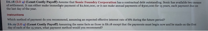  E6.19 is the one needing answering and E6.18 E6.18 (LO 4)