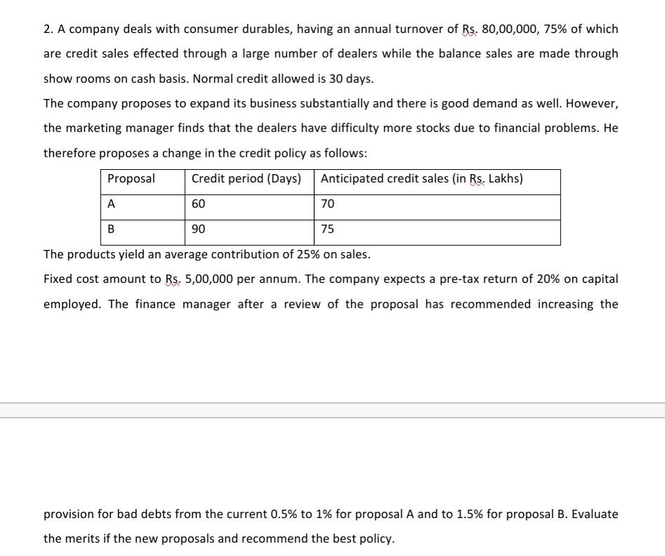 Please find the below attached question and give the answer properly. 2.
