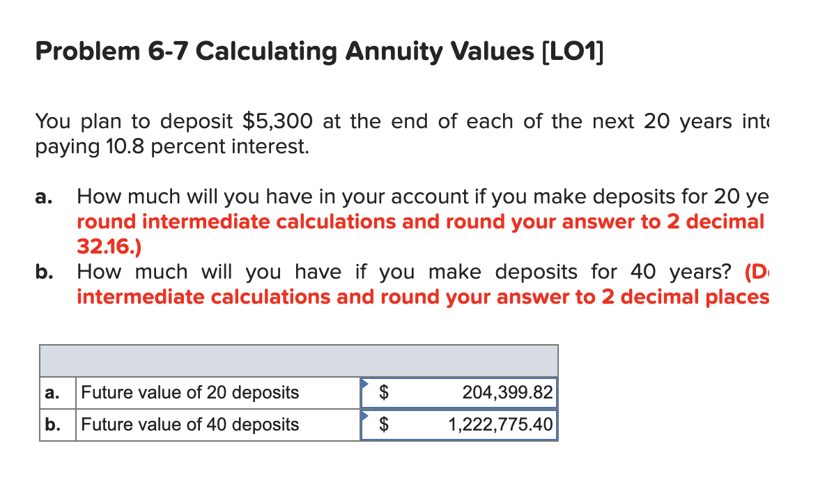  Problem 6-7 Calculating Annuity Values (LO1) You plan to deposit $5,300