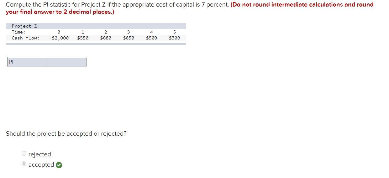 Compute the Pl statistic for Project Z if the appropriate cost