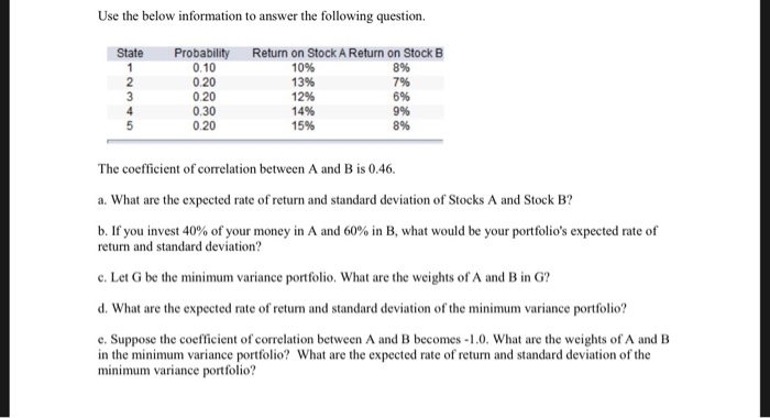 Please show all equations and work as necessary. Use the below information