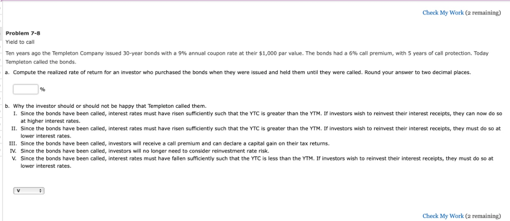  Check My Work (2 remaining) Problem 7-8 Yield to call Ten