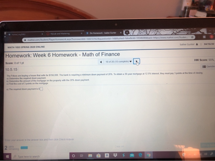 matha.com/Student/PlayerHomework.aspx?homeworkid-560232562 Aquestionid=14&flushed=false&cd=5934608&back https://www.math.com/Student MATH 1053 SPRING 2020 ONLINE bailee Gunter &