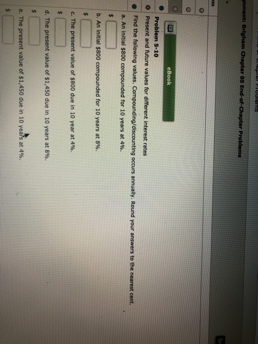  PET biemris gnment: Brigham Chapter 05 End-of-Chapter Problems eBook Problem 5-10