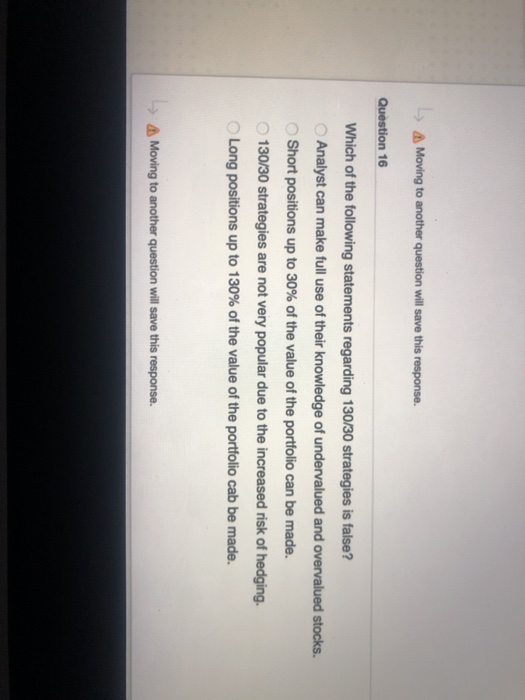  Moving to another question will save this response. Question 16 Which