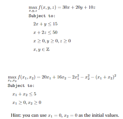 Define and solve the following optimization problems in MATLAB. Please answer in