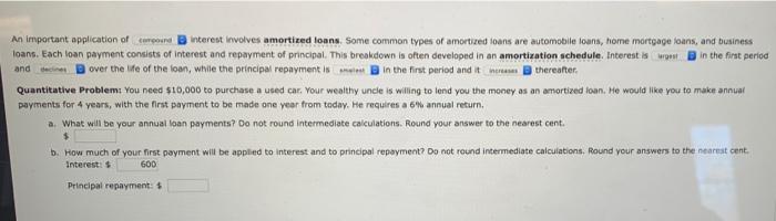  An important application of our interest involves amortized loans. Some common