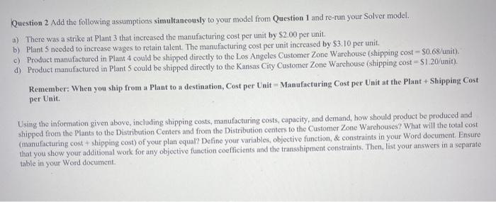 $21.25 & Quarterly Capacity = 30,000 units Plant 3: Production Cost per