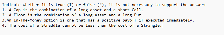  Indicate whether it is true (T) or false (F), it is
