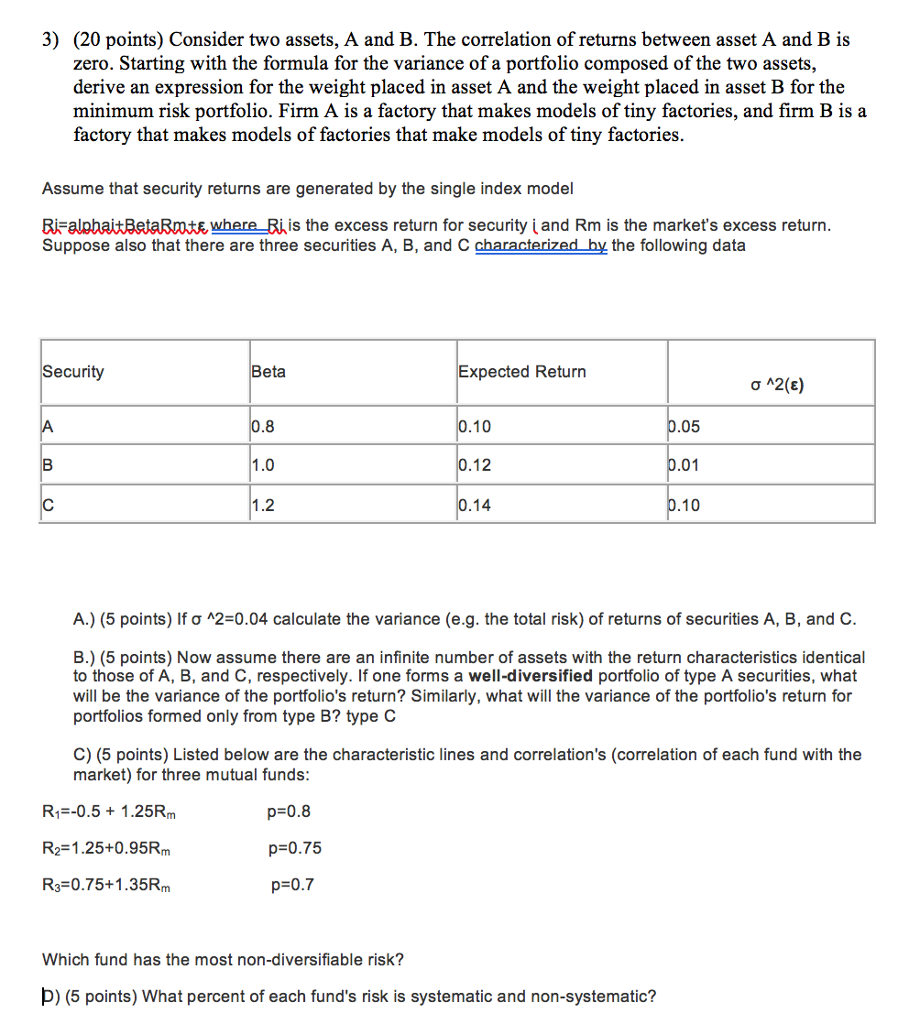  3) (20 points) Consider two assets, A and B. The correlation